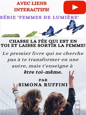 cover image of Chasse La Fée Qui Est En Toi Et Laisse Sortir La Femme